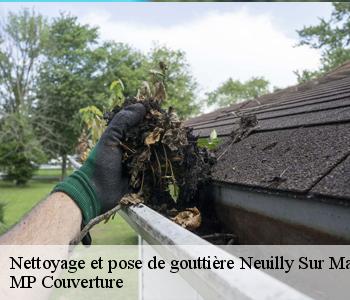 Nettoyage et pose de gouttière neuilly-sur-marne-93330 MP Couverture